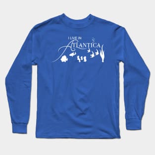 I Live In Atlantica Long Sleeve T-Shirt